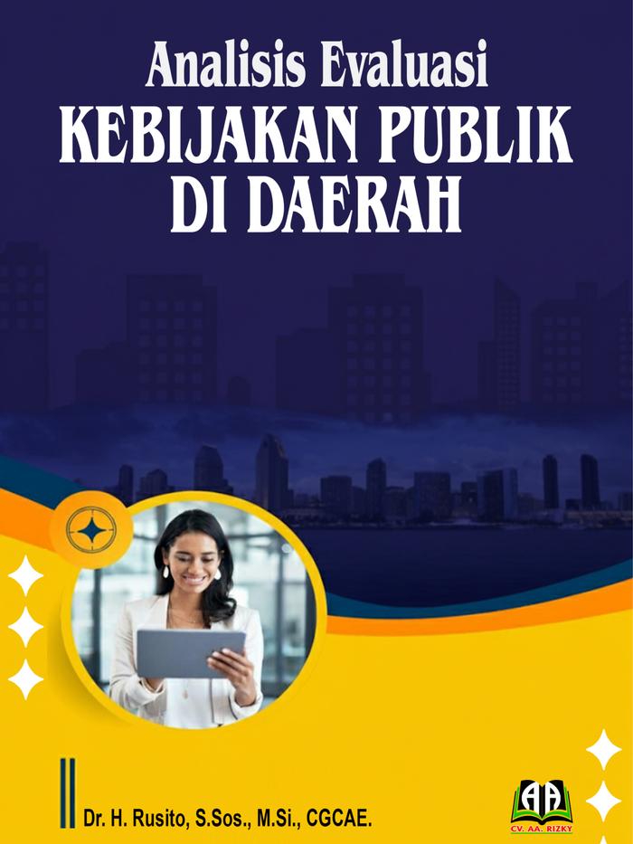 Gambar ANALISIS EVALUASI KEBIJAKAN PUBLIK DI DAERAH dari Griya Pintar Rizky Kota Cilegon Tokopedia