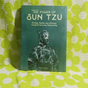 THE POWER OF SUN TZU - prinsip, taktik dan strategi menjadi seorang pemenang