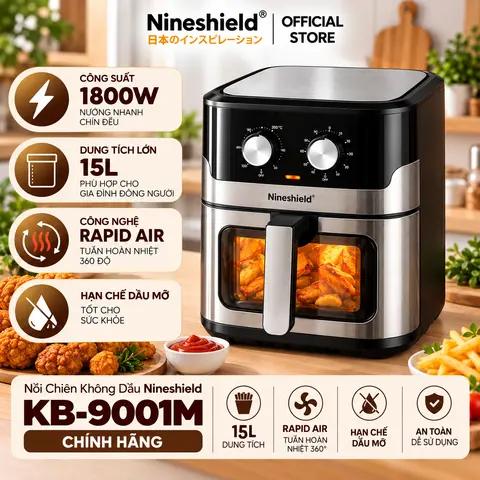 NỒI CHIÊN KHÔNG DẦU NINESHIELD KB-9001M CHUẨN CHÍNH HÃNG DUNG TÍCH 15L, CÔNG NGHỆ RAPID AIR, TUẦN HOÀN NHIỆT 360 ĐỘ - NƯỚNG NHANH, CHÍN ĐỀU, HẠN CHẾ DẦU MỠ