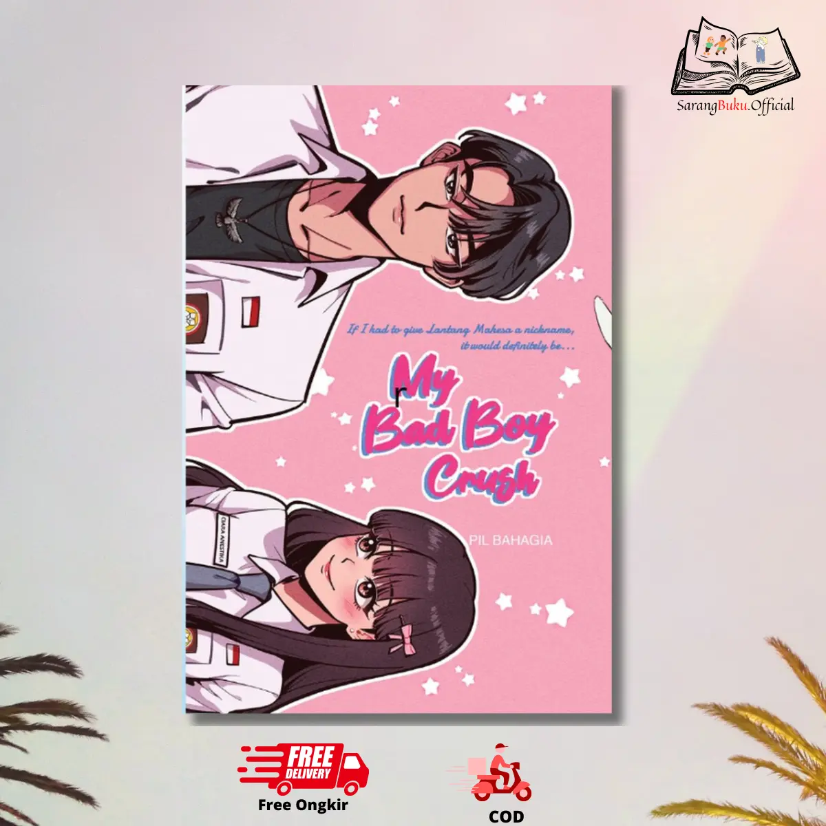 Novel My Bad Boy Crush - Pil Bahagia - Coconut Books
