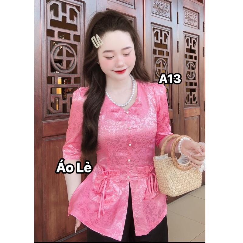   A13  Áo Lẻ Bà Ba Nữ Lụa Gấm Tay Phồng Túi Tiền Siêu Dễ Thương Có 4 Màu 4 Size 