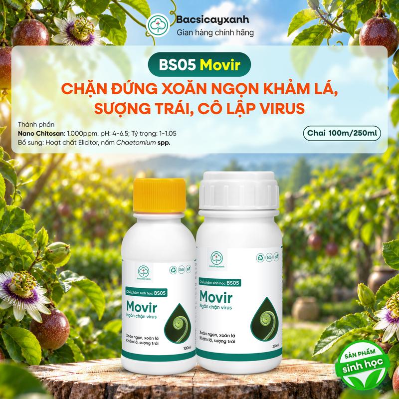 BS05 Movir Chặn Đứng Xoăn Ngọn Xoăn Lá - Phòng Sượng Trái Do Virus 100ml 250ml - Chế Phẩm Sinh Học - Bác Sĩ Cây Xanh