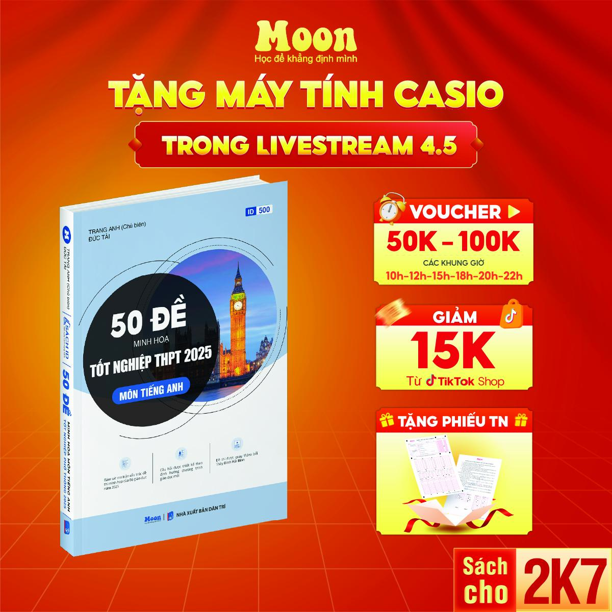 Sách 50 đề minh hoạ môn Tiếng anh 2025 cô Trang Anh, bộ đề ôn thi THPT form mới moonbook