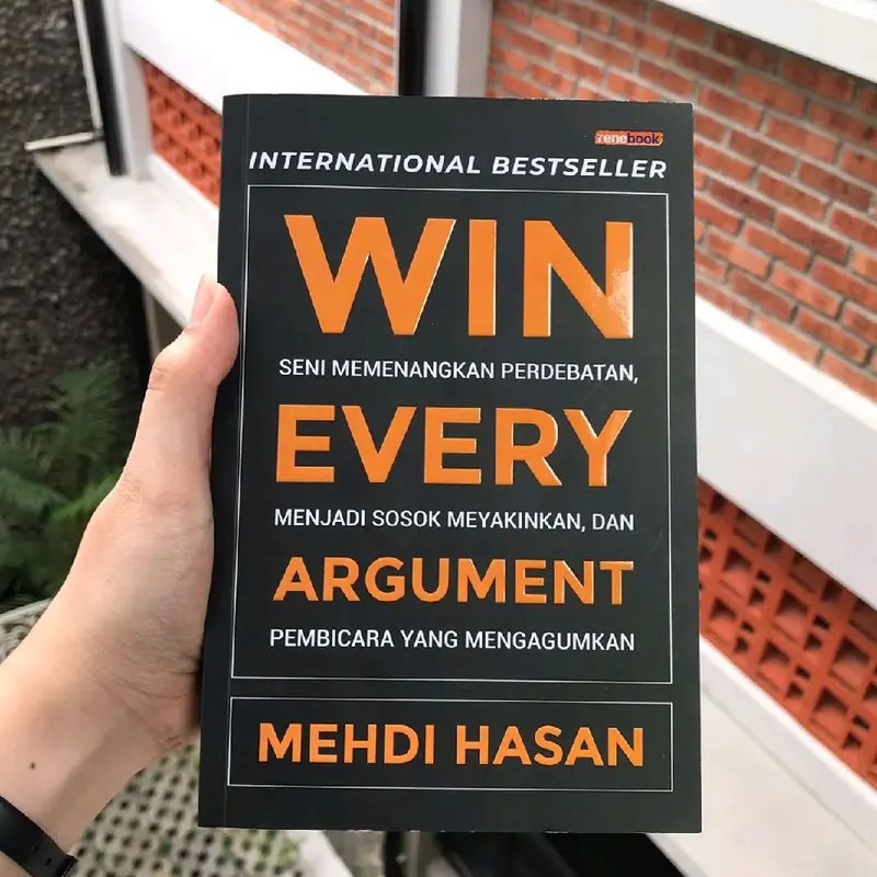 Original Buku Win Every Argument Seni Memenangkan Perdebatan Menjadi Sosok Meyakinkan dan Pembicara yang Mengagumkan 1