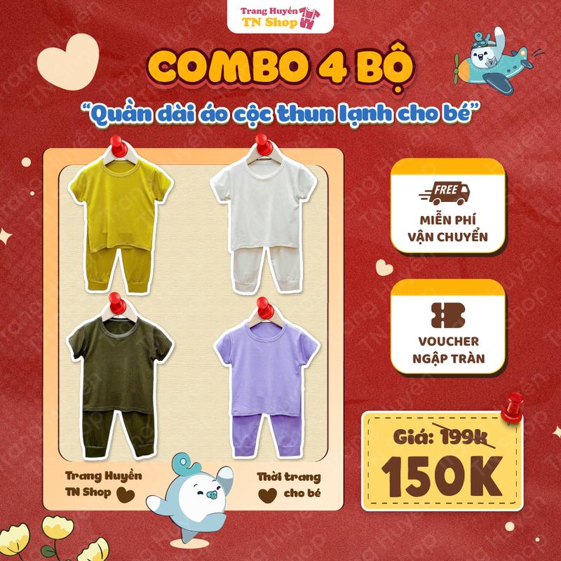 Combo 4 Bộ Quần Dài__ Áo Cộc Thun Lạnh Trơn Basic Cho Bé Trai Bé Gái Từ 5kg Đến 16kg