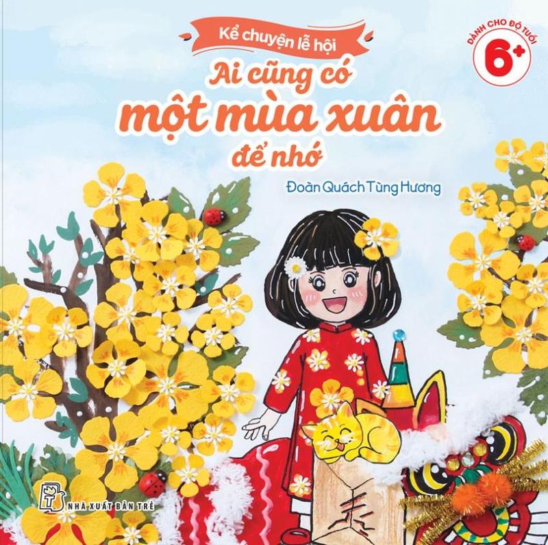 Sách - Kể chuyện lễ hội: Ai cũng có một mùa xuân để nhớ