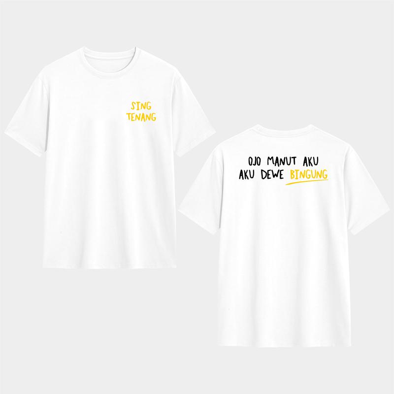 KAOS DISTRO KATA-KATA SING TENANG-AKU DEWE BINGUNG 1