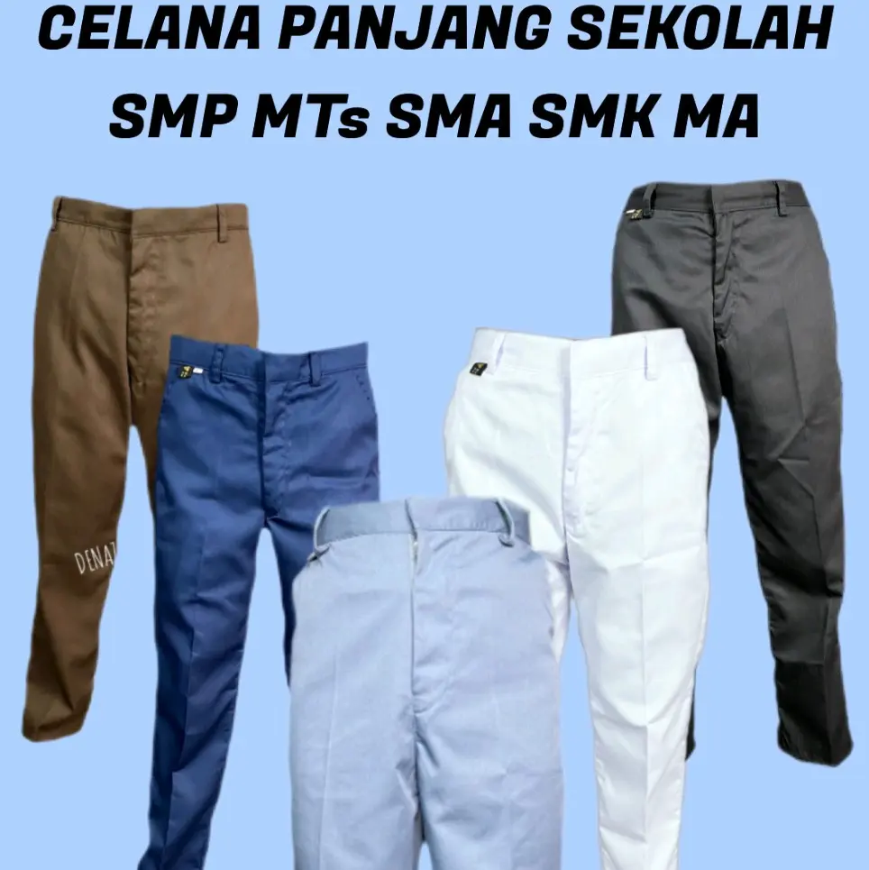 Celana Panjang Seragam Sekolah SMP, MTS, SMA, MA, SMK Bahan american Drill