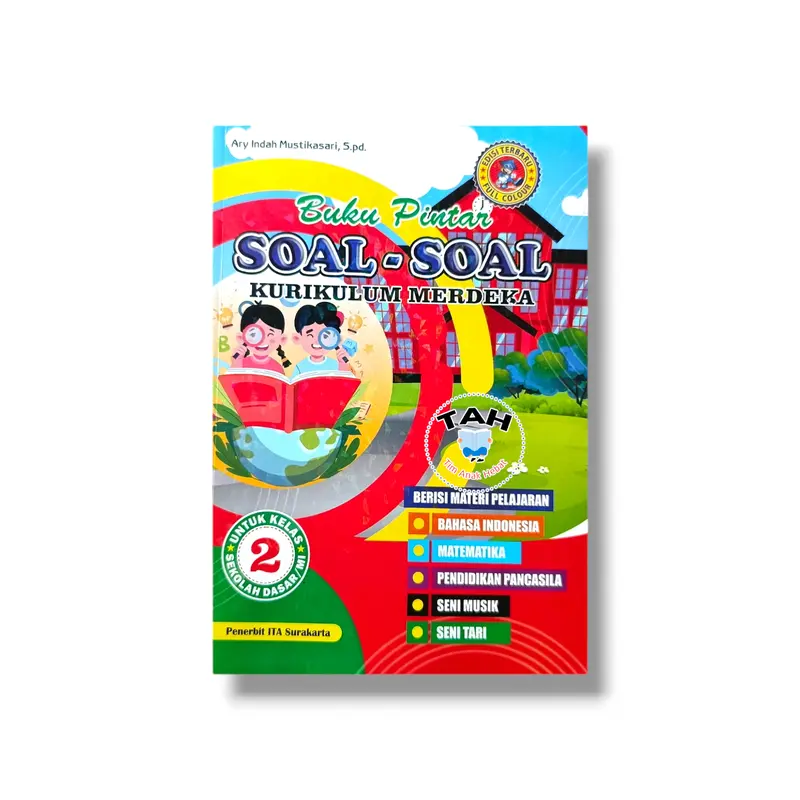 Buku Anak Pintar Soal Soal Kurikulum Merdeka Kelas 1-6 SD (ITA) 2