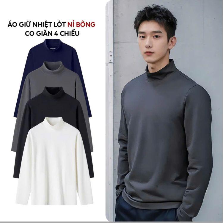    DEAL MỞ BÁN   Áo Giữ Nhiệt Nam Cổ Cao 3 Phân Lót Nỉ Chất Liệu Vải Thun Mềm Dày Dặn Co Giãn 4 Chiều 5 Màu 