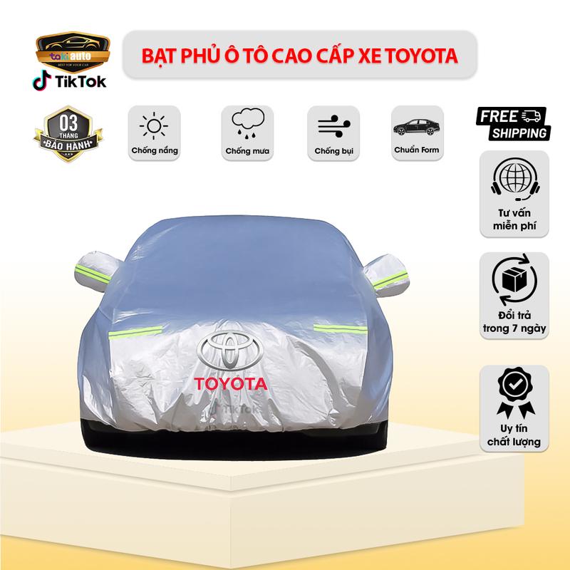 Bạt phủ TOYOTA Bạt phủ ô tô ,bạt oto vải dù oxford cao cấp xe Toyota Wigo,Corolla Cross,Innova,Veloz Cross,Rush,Vios,Yaris Raize,Camry,Altis,Fortuner Bạt chùm xe oto 3 lớp bạt trùm xe hơi - áo trùm cao cấp che phủ xe hơi tráng bạc 4,5,7 chỗ Nhựa