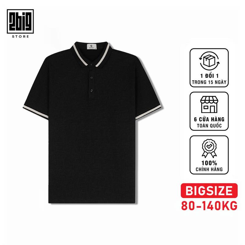 2BIG - BIGSIZE NAM 80-140KG ÁO POLO CỔ VIỀN KIM TUYẾN CAO CẤP, COTTON DÀY DẶN ĐỨNG FORM