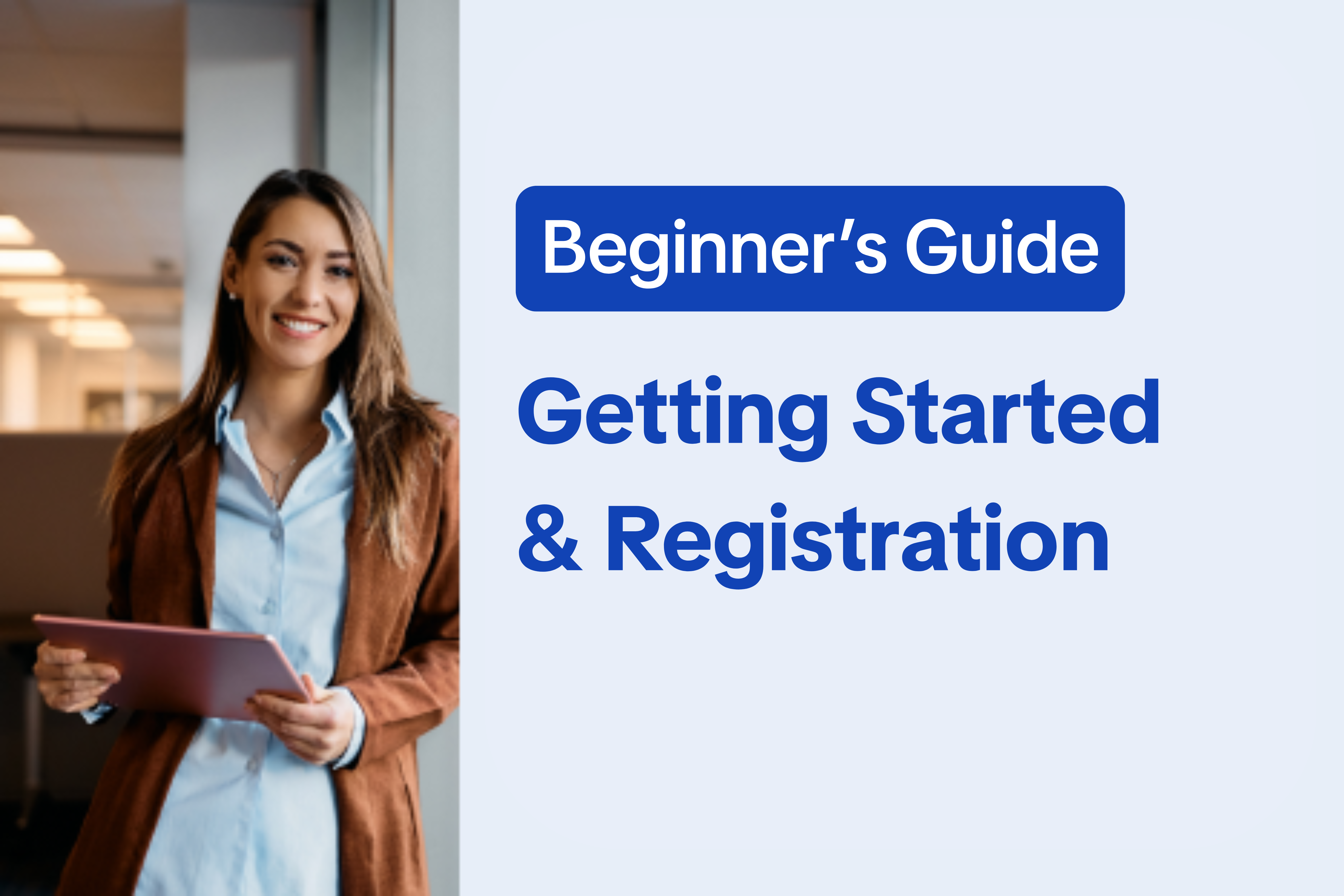 Getting Started & Registration