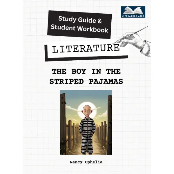 The Boy in the Striped Pajamas Study Guide & Student Workbook