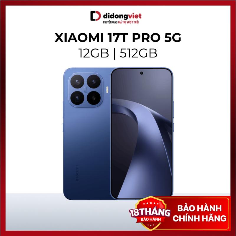 Điện thoại Xiaomi 17T Pro 5G 12GB | 512GB - Chip Dimensity 9500, Pin 7000mAh, Camera Leica Zoom 120X - Hàng Chính Hãng