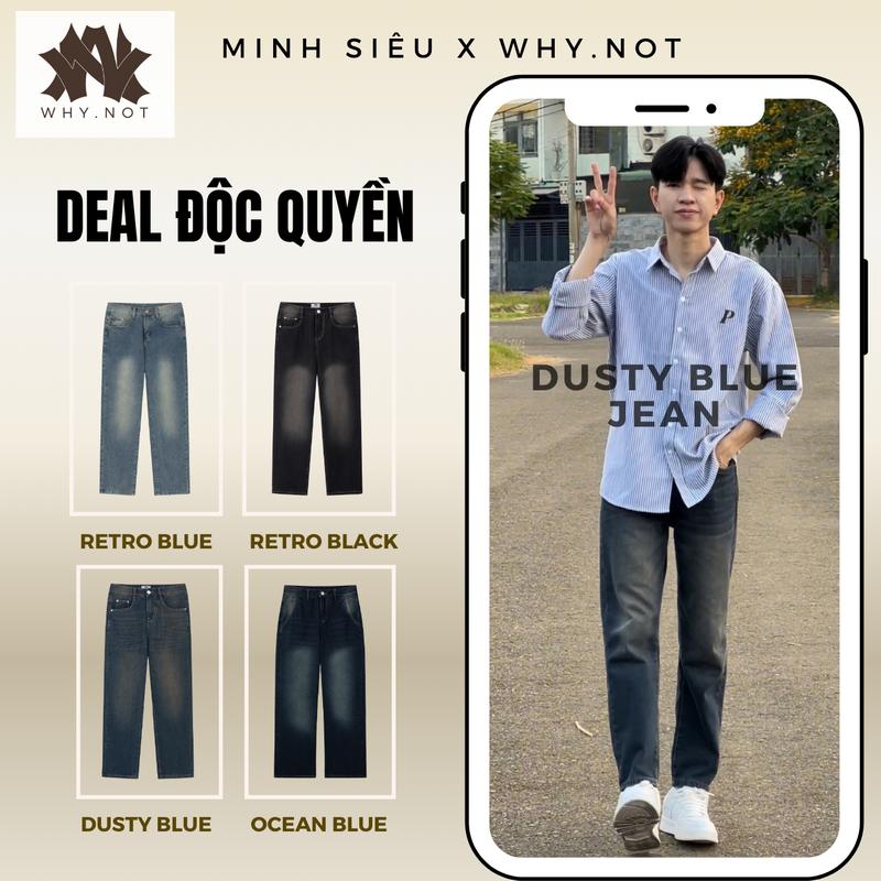 [WHY.NOT x MINH SIÊU] Quần Jean Retro 3 màu Suông Form Regular Jeans WHY.NOT - Quần Bò Nam Nữ Ống Rộng Dáng Suông Menswear Pants