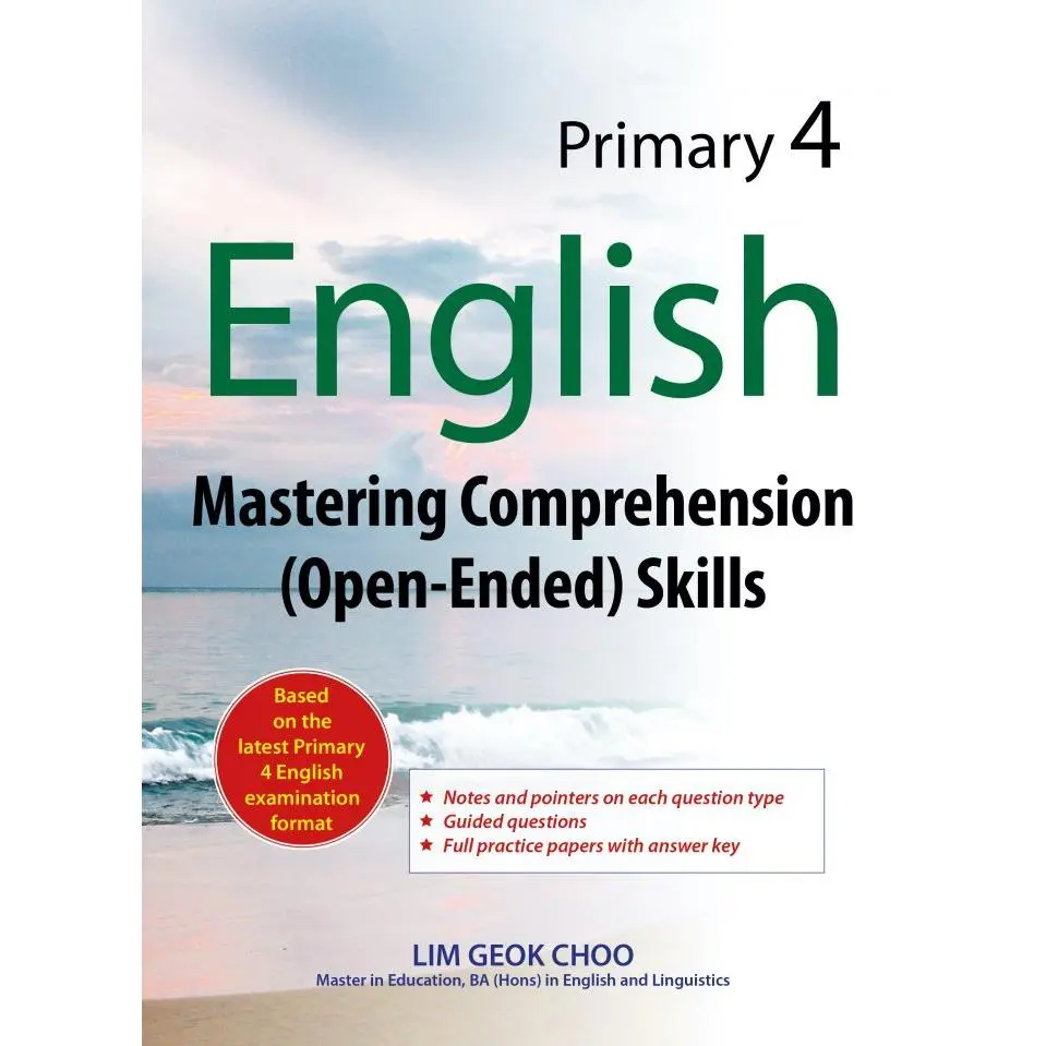 Primary 4 English Mastering Comprehension (Open-Ended) Skills