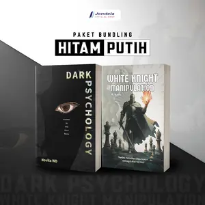 Buku Motivasi Paket Bundling Hitam Putih Buku Dark Psychology White Knight Manipulation By Jendela Penerbit