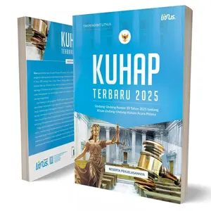 KUHAP Terbaru 2025 UU Nomor 20 Tahun 2025 Tentang Kitab UU Hukum Acara Pidana Beserta Penjelasannya - Tim Penerbit Litnus - LN