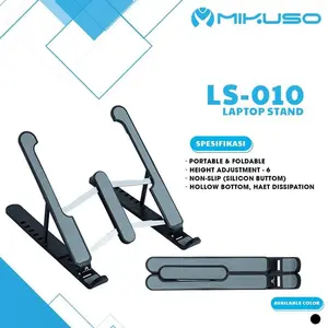 Mikuso LS-010 Dudukan Laptop Ergonomis Adjustable Stand untuk 11 inch - 15 inch Portable Foldable dengan Penyesuaian Tinggi 6 Tingkat Non-Slip & Hollow Bottom