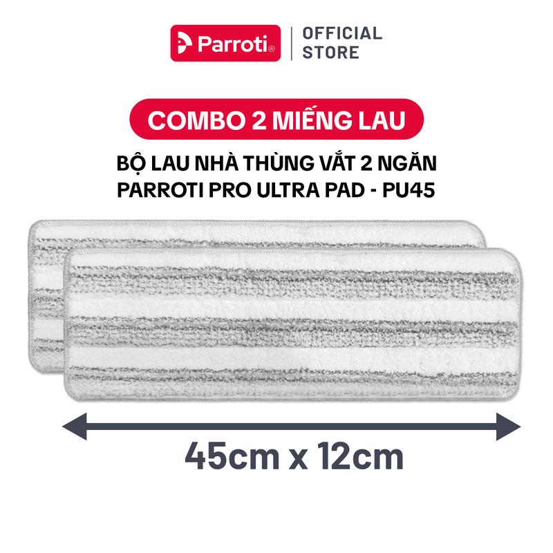 Miếng Lau Nhà 45 x 12 cm Combo 2 Miếng Lau Thay Thế Dùng Cho Bộ Lau Nhà Có Thùng Vắt Cỡ Lớn Parroti Ultra - PAD PU45