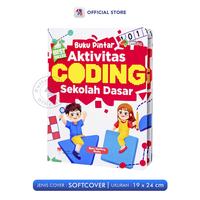 Gambar Buku Coding Anak / Buku Pintar Aktivitas Coding Untuk SD / SIDOARJO - PTA dari Pustaka Baru Press Kab. Bantul 4 Tokopedia
