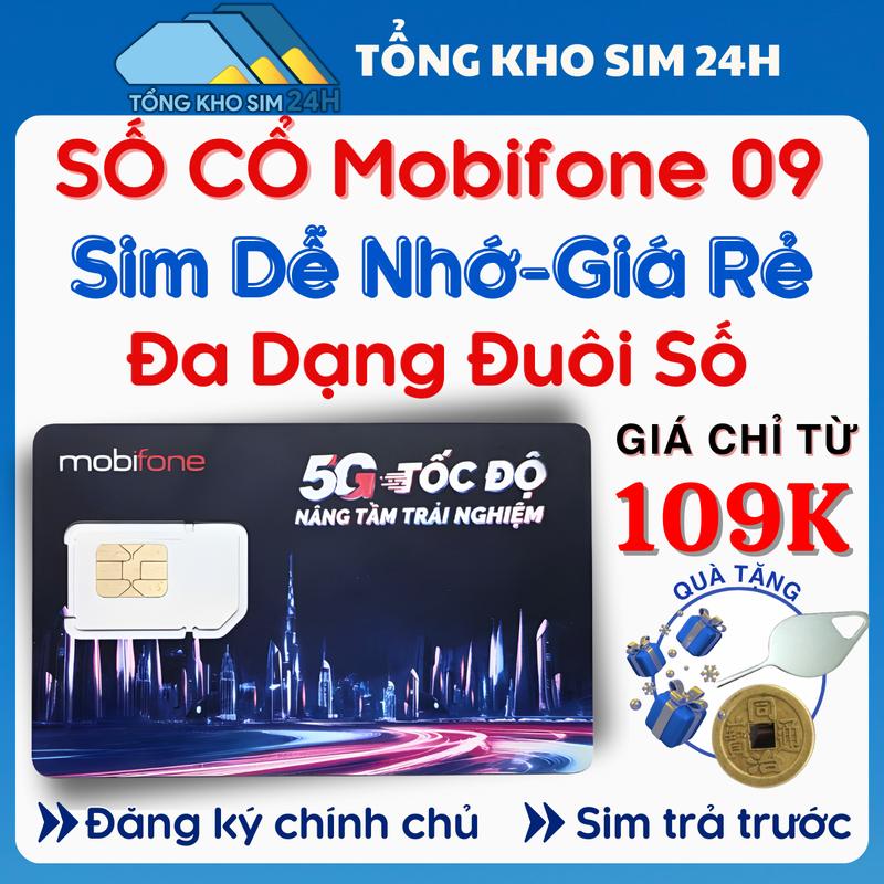  Sim Trả Trước Mobifone Giá Rẻ đầu 09 chỉ từ 109k đầu số cổ dễ nhớ sim nghe gọi data đăng ký chính chủ 