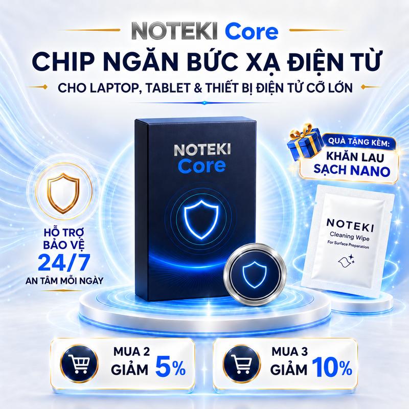 (Premium) NOTEKI CORE Chip Ngăn Bức Xạ Điện Từ Laptop Tablet & Thiết Bị Thông Minh Cỡ Lớn - Công Nghệ 9 Lớp Cộng Hưởng - Tặng Khăn Lau Sạch Nano