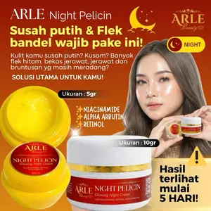 NIGHT PELICIN Whitening Brightening Arle Beauty Cepat Memutihkan Mencerahkan Menghilangkan flek & noda hitam