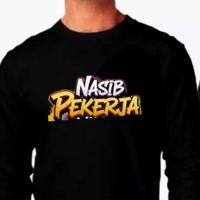 Gambar Dulclothes Kaos Distro kata-kata Nasib Pekerja pria dewasa lengan panjang - Hitam, L dari Dulclothes Kota Administrasi Jakarta Barat 2 Tokopedia