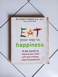 Gambar Eat Your Way to Happiness: 10 Diet secrets dari Toko Buku Bekas Aksiku Kota Administrasi Jakarta Timur 1 Tokopedia