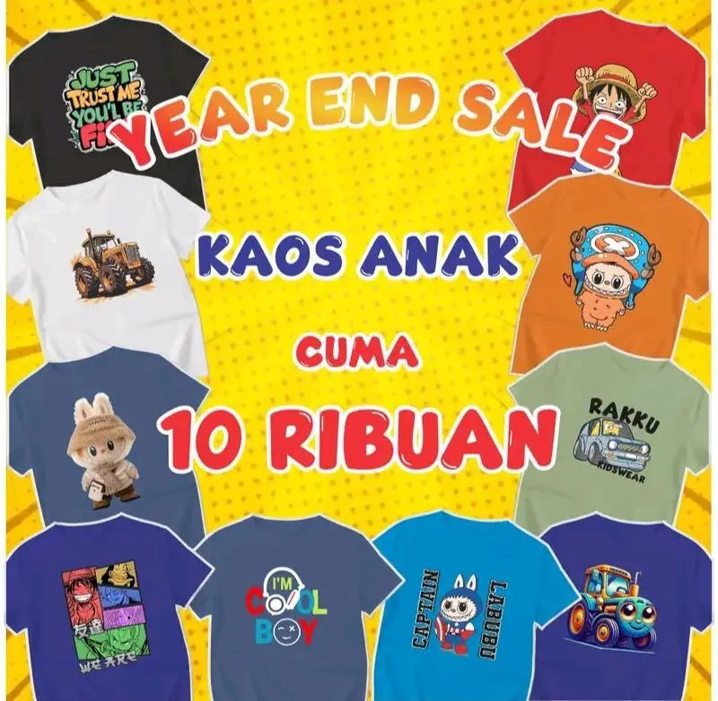 YEAR AND SALE KAOS ANAK CUMA 10 RIBUAN KAOS DISTRO ANAK LAKI LAKI DAN PEREMPUAN COTTON UKURAN 12345678 TAHUN 0