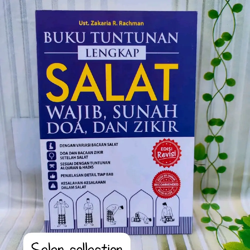 Buku Tuntunan Salat Lengkap Wajib Sunah Doa Dan Zikir Edisi Revisi Dengan Variasi Bacaan Salat