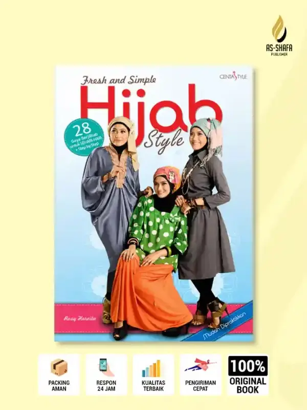 Hijab Style: 28 Gaya Berjilbab untuk Sehari-hari + Step by Step | Buku Panduan Praktis Kreasi Hijab Modern, Fresh, Simple, dan Mudah Dipraktikkan.