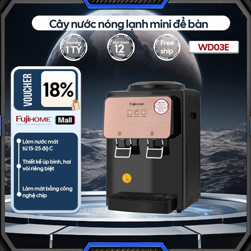 Cây nước nóng lạnh để bàn mini Fujihome WD03E, máy nước nóng lạnh uống trực tiếp
