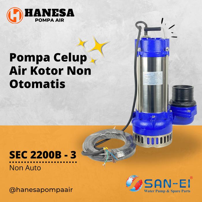 Gambar San Ei SEC 2200 B-3 (3 Phase) Pompa Celup Air Kotor Non Otomatis dari Hanesa Pompa Air Kota Surabaya Tokopedia