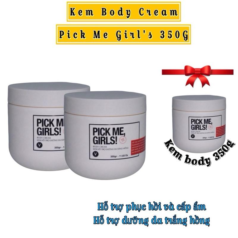 COMBO 2 TẶNG 1 KEM BODY PICK ME GIRL’S 350G Dưỡng Da Body