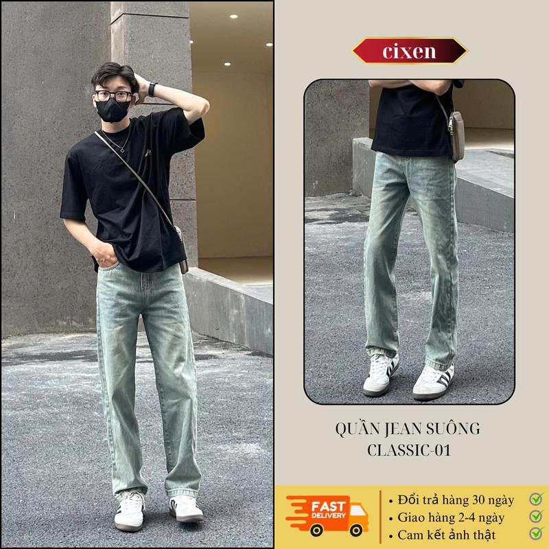 Quần jeans nam ống suông Classic-01 CIXEN cao cấp Cạp cao chất jean denim form suông tôn dáng che khuyết điểm