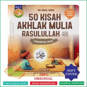 50 Kisah Akhlak Mulia Rasulullah Pengantar Tidur Buku Anak Usia 7+ FULL COLOR Penerbit Arafah Kids