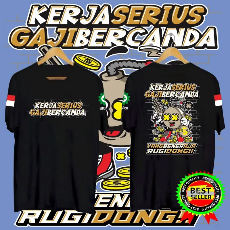 KAOS PRIA KERJA SERIUS GAJI BERCANDA 2 | SIMPLE  DINAMIS  DAN MEMBERIKAN KESAN KASUAL 0