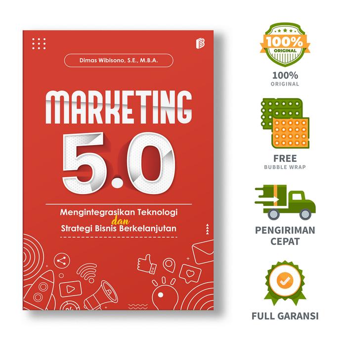 Gambar Marketing 5.0: Mengintegrasikan Teknologi dan Strategi Bisnis Berkelanjutan - Dimas Wibisono, S.E., M.B.A. dari bintangsemestabook Kab. Sleman Tokopedia