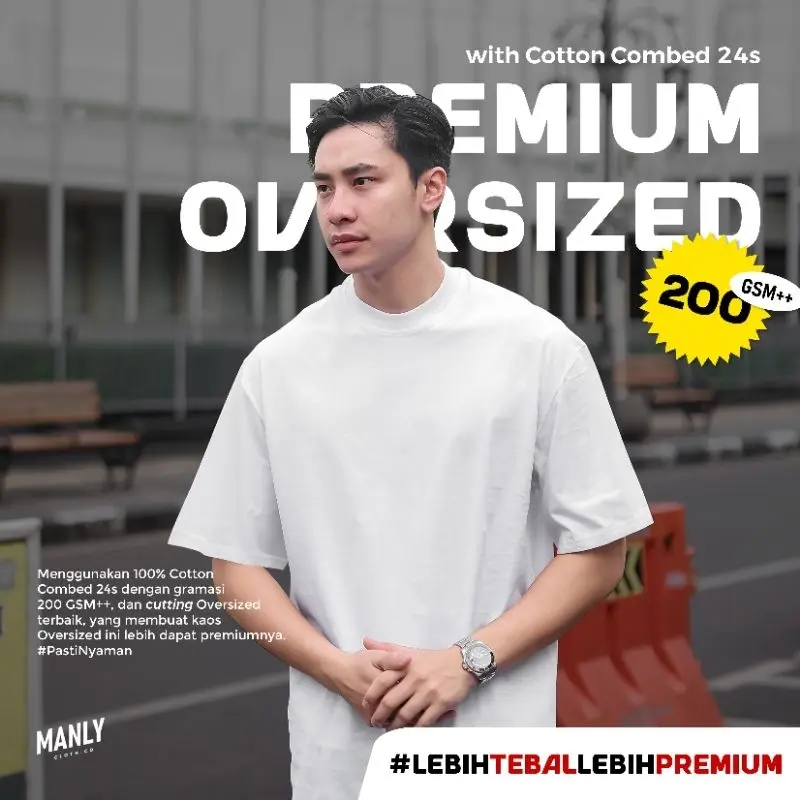MANLY - OVERSIZED TSHIRT 200 GSM KAOS POLOS OVERSIZE HEAVY COTTON With Combed 24s 200+ gsm