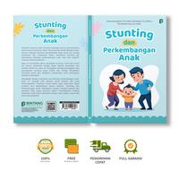 Gambar Stunting dan Perkembangan Anak - Rahma Dewi Agustini, S.S.T., M.Keb., dkk. dari bintangsemestabook Kab. Sleman 3 Tokopedia