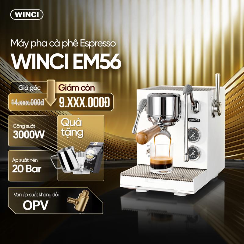 Máy Pha Cà Phê Espresso Winci EM56 Pha Chế tự động Tay Cầm 58mm Công suất 3000 W Áp suất 20 Bar 3 Boiler Tặng 1 tamper inox ,1 gói cà phê robusta 250 Gr 1 ca inox Máy Xay Cà Phê Xay Cà Phê combo