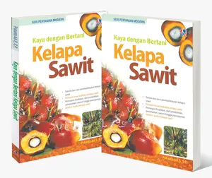 BESTSELLER KAYA DENGAN BERTANI KELAPA SAWIT