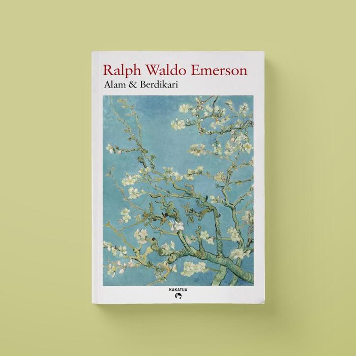 Gambar Ralph Waldo Emerson - Alam & Berdikari dari Penerbit Kakatua Kab. Bantul Tokopedia