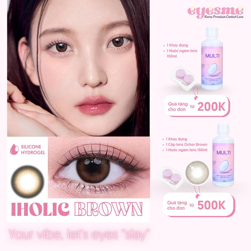 Iholic Brown - Kính áp tròng Eyesme - Lens 6 tháng chống tia UV - Màu nâu trầm viền đen tự nhiên, long lanh cho Nữ - Tặng khay đựng và nước ngâm lensWomen
