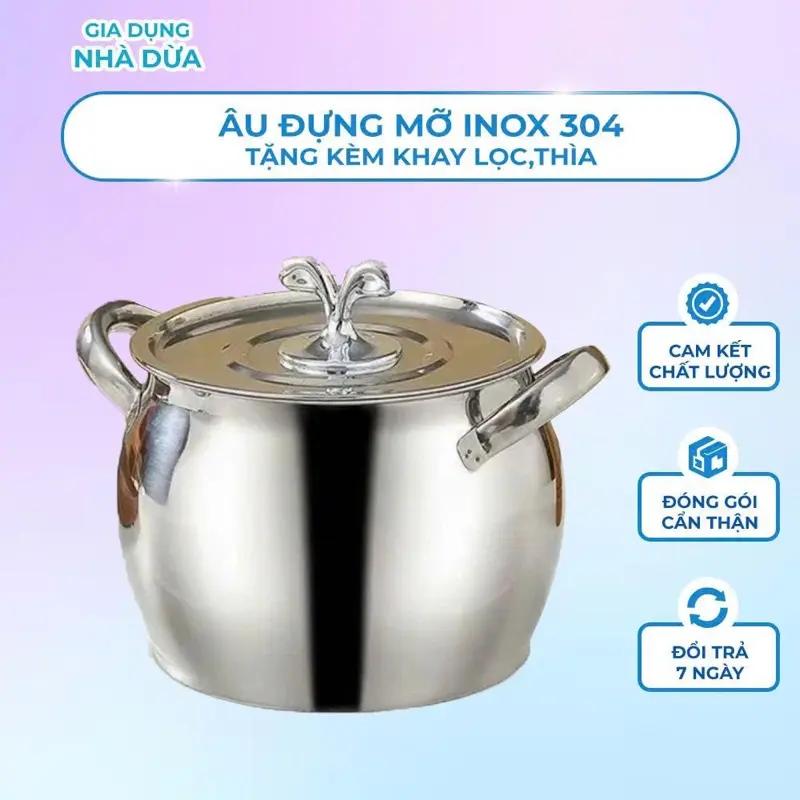Âu Đựng Mỡ Lợn Inox Không Gỉ Cao Cấp Dung Tích Lớn – Có Nắp Đậy Kín, Tặng Kèm…