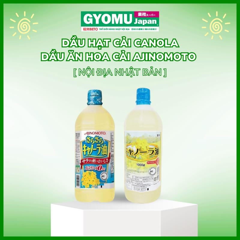  Dầu hạt cải Canola  Dầu ăn hoa cải Ajinomoto 1000g 