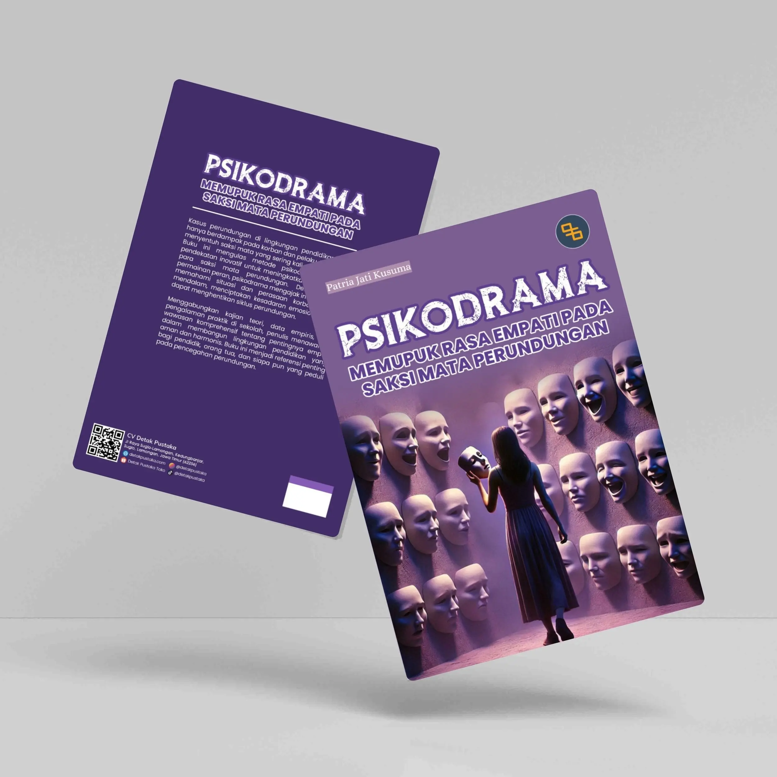 Buku Psikologi Psikodrama : Memupuk Rasa Empati pada Saksi Mata Perundungan Penerbit Detak Pustaka
